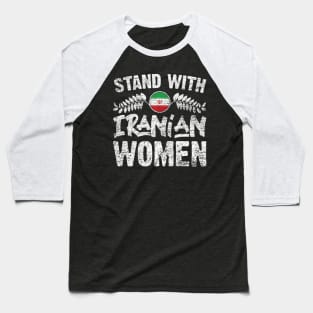 Stand with Iranian women grungy version Baseball T-Shirt